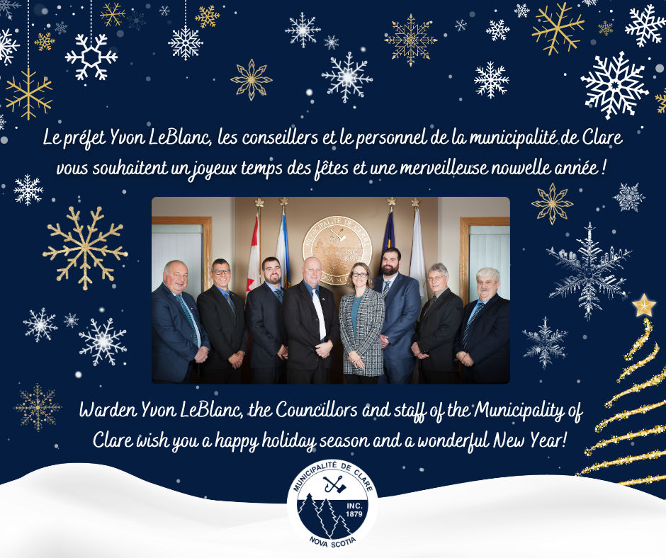 Une photo du conseil municipal sur un arrière-plan bleu foncé avec des flocons de neige et le texte "le préfet Yvon LeBlanc, les conseillers et le personnel de la municipalité de Clare vous souhaitent un joyeux temps des fêtes et une merveilleuse nouvelle année!"